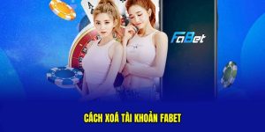 cách xoá tài khoản fabet